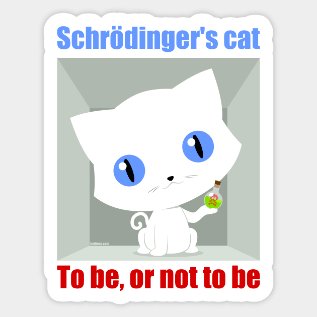 Schrödinger's cat Sticker by tuditees